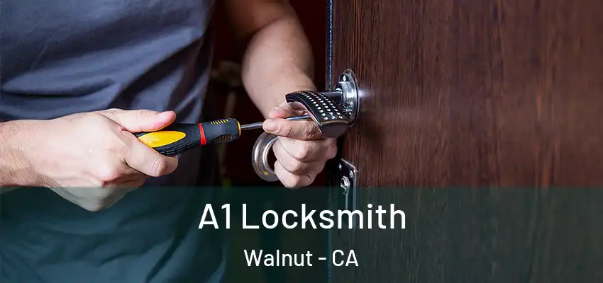 A1 Locksmith Walnut - CA