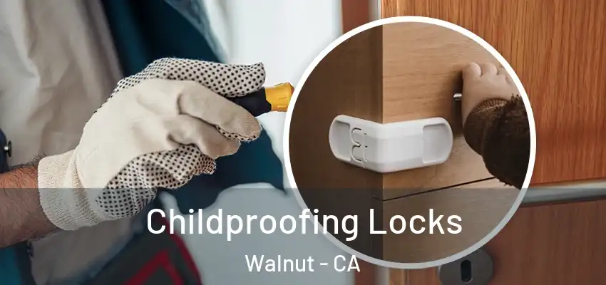 Childproofing Locks Walnut - CA